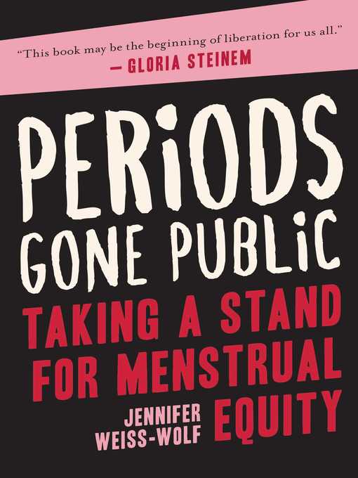 Title details for Periods Gone Public by Jennifer Weiss-Wolf - Available